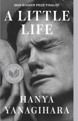 book cover: A Little Life by Hanya Yanagihara