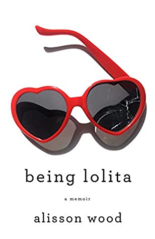 cover: Being Lolita by Alisson Wood