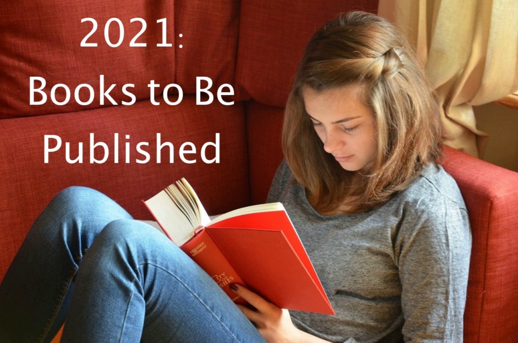 Girl reading. Title: 2021: Books to Be Published