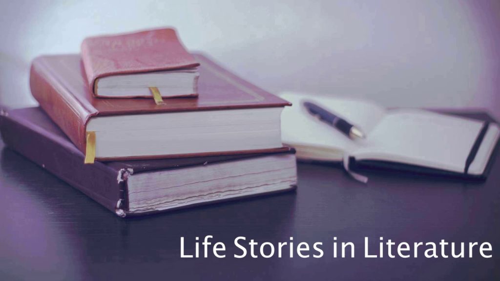 feature: Life Stories in Literature