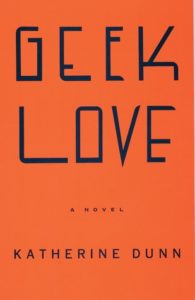 Cover: Geek Love by Katherine Dunn