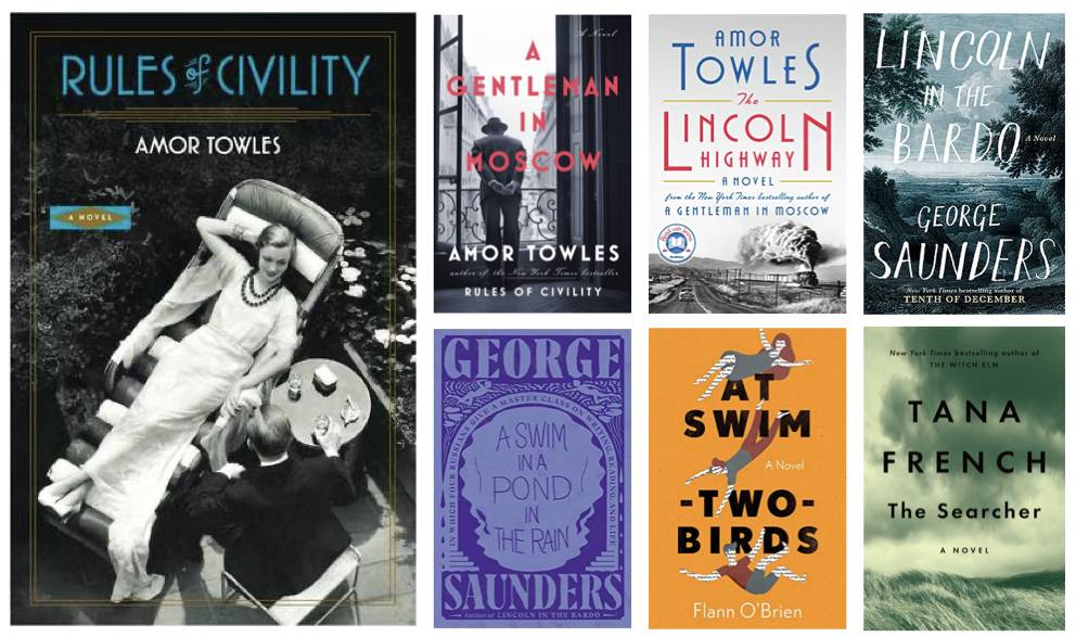 Book covers: Rules of Civility, A Gentleman in Moscow, The Lincoln Highway, Lincoln in the Bardo, A Swim in a Pond in the Rain, At Swim-Two-Birds, The Searcher