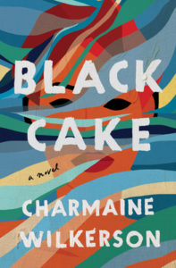 Cover: Black Cake by Charmaine Wilkerson