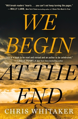 cover: We Begin at the End by Chris Whitaker