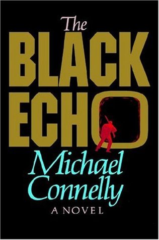 Book cover: The Black Echo by Michael Connelly