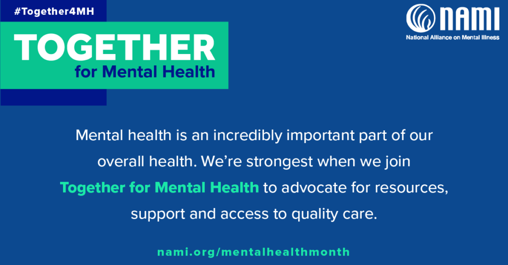 Text Block: "Together for Mental Health," graphic created by the National Alliance on Mental Illness for Mental Health Awareness Month.