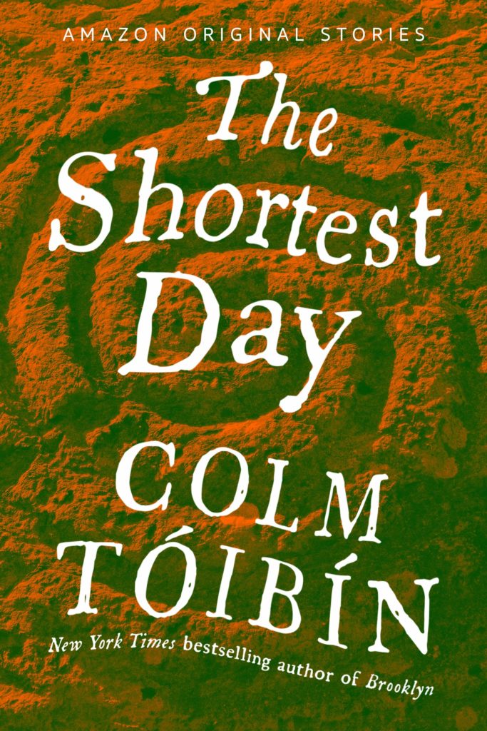 Book cover: The Shortest Day by Colm Toibin