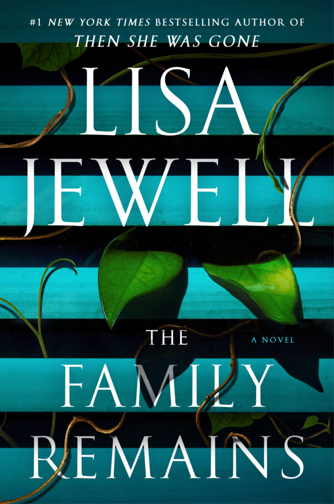 Book cover: The Family Remains by Lisa Jewell