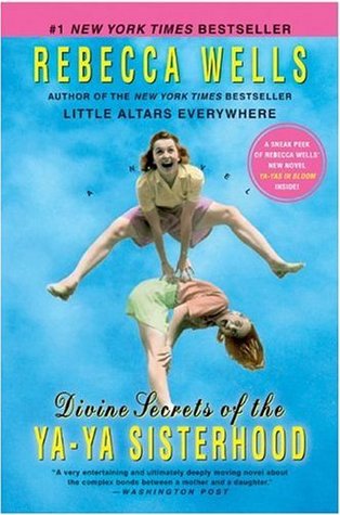 Book cover: Divine Secrets of the Ya-Ya Sisterhood by Rebecca Wells. Background shows one young woman leapfrogging over another.