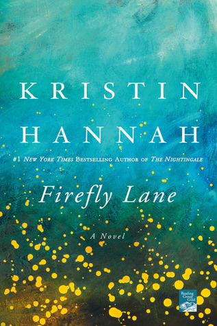 Book cover: Firefly Lane by Kriston Hannah. Background of glowing fireflies against a darkening sky.