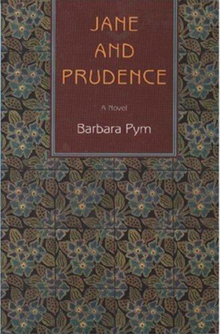 Book cover: Jane and Prudence by Barbara Pym. Background is a dense pattern of flowers in dark colors.