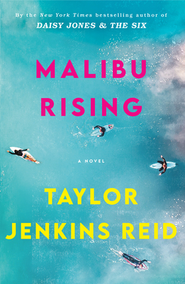 Book cover: Malibu Rising by Taylor Jenkins Reid. Background: aerial photo of surfers on turquoise water.