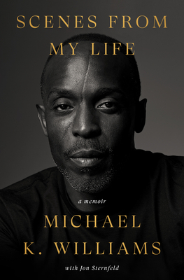 Book cover: Scenes from My Life by Michael K. Williams. Photo of author: a Black man with a vertical scar running down the middle of his forehead, across his nose, and onto his right cheek.