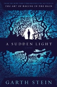 Book cover: A Sudden Light by Garth Stein