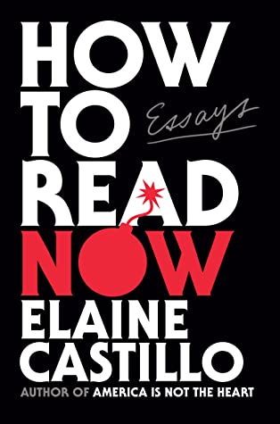 Book cover: How to Read Now by Elaine Castillo. The background is black. The word NOW is written in red, with the rest of the writing in white.