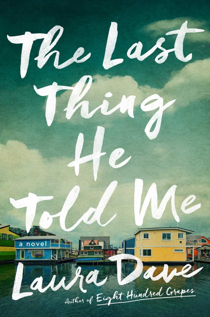 Book cover: The Last Thing He Told Me by Laura Dave