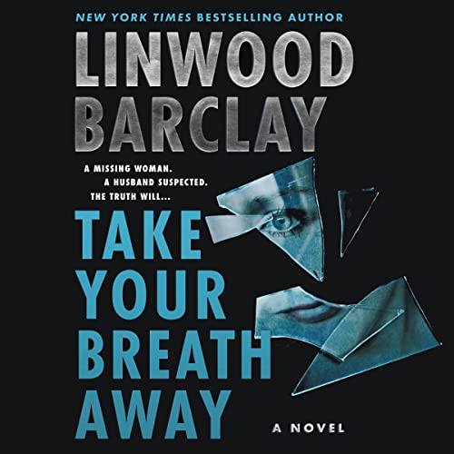 Book cover: Take Your Breath Away by Linwood Barclay