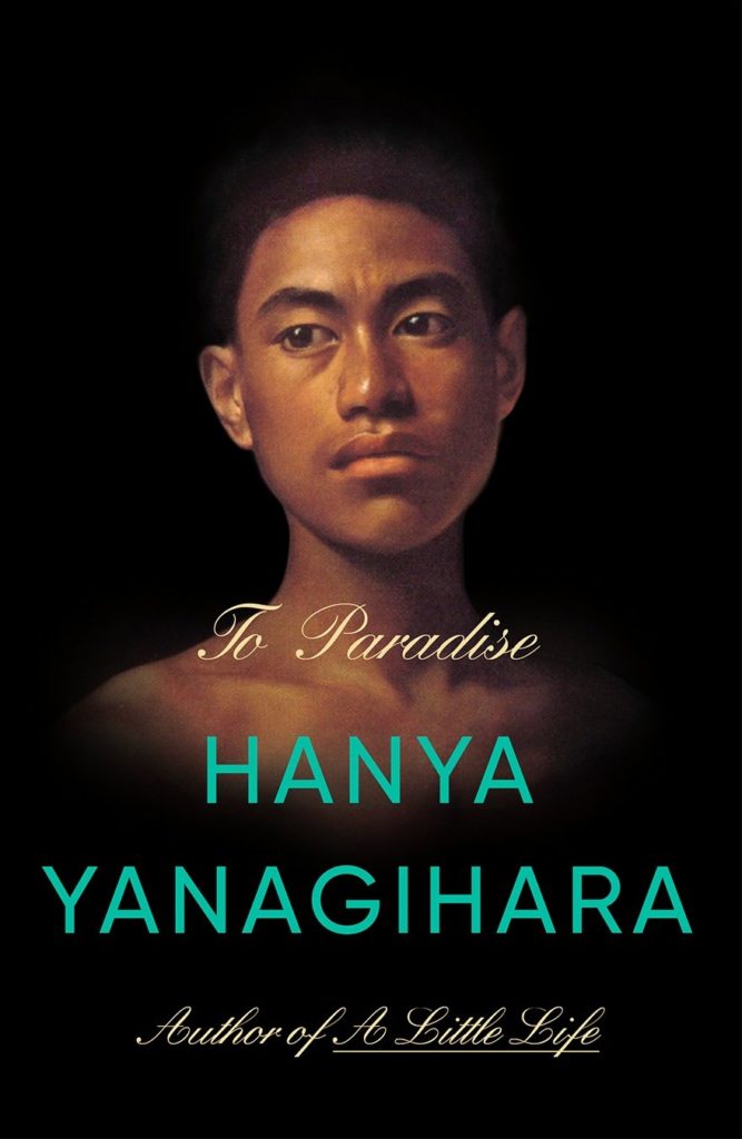 Book cover: To Paradise by Hanya Yanagihara