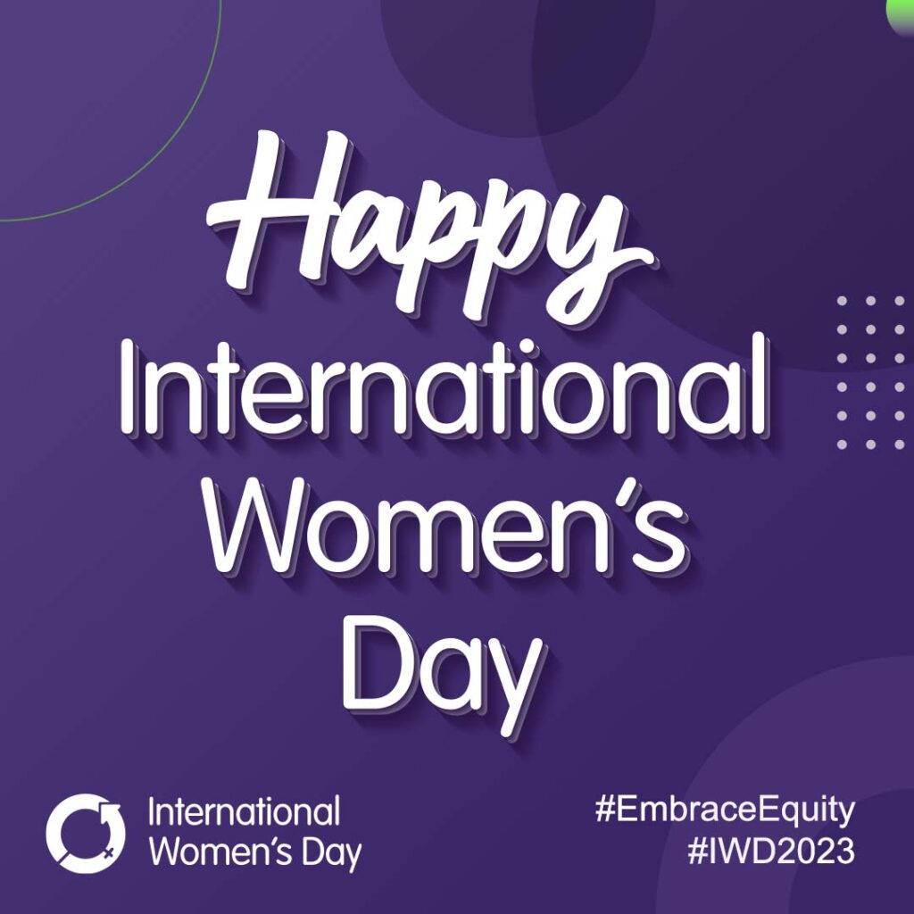 Purple square background with text: Happy International Women's Day #EmbraceEquity #IWD2023