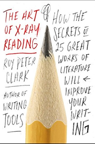 Book Cover: The Art of X-Ray Reading by Roy Peter Clark