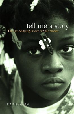 Book cover: Tell Me a Story by Daniel Taylor