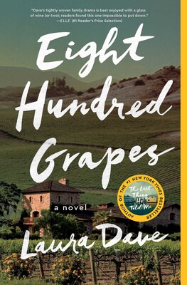 Cover: Eight Hundred Grapes by Laura Dave