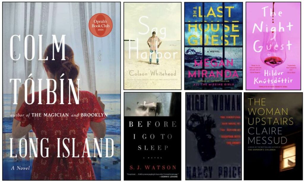 Collage of book covers: Long Island by Colm Toibin; Sag Harbor by Colin Whitehead; The Last House Guest by Megan Miranda; The Night Guest by Hildur Knútsdóttir; Before I Go to Sleep by S.J. Watson; Night Woman by Nancy Price; The Woman Upstairs by Claire Messud