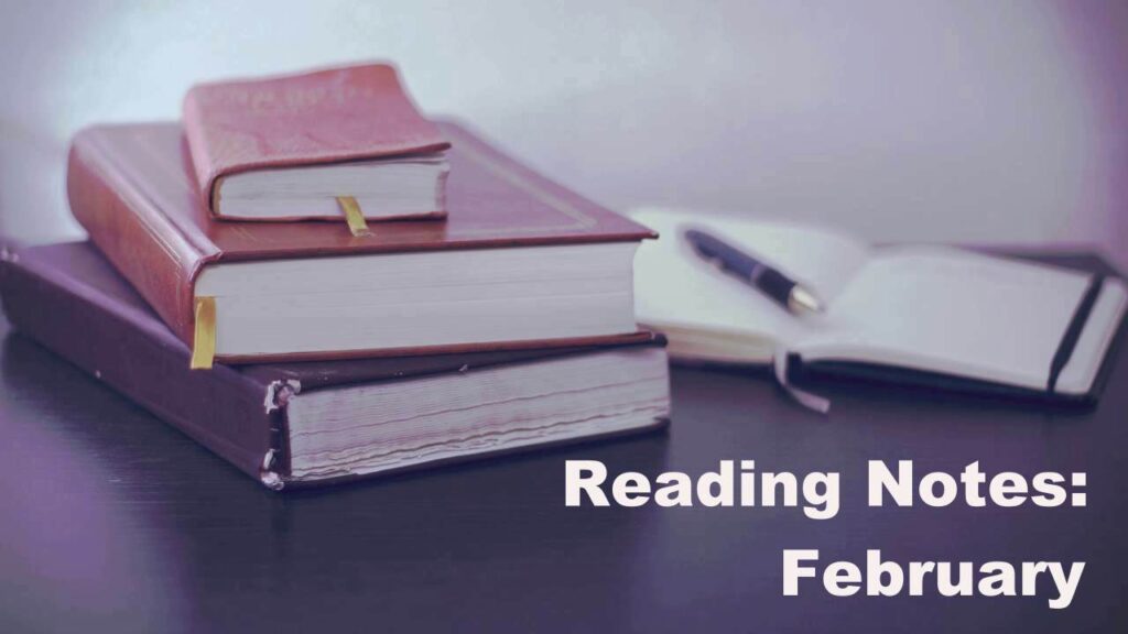 Background: 3 stacked, closed books; open notebook with pen on top. Text: Reading Notes: February